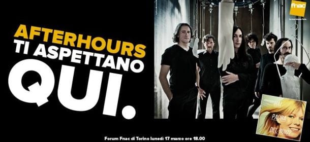 Afterhours_Fnac_Torino