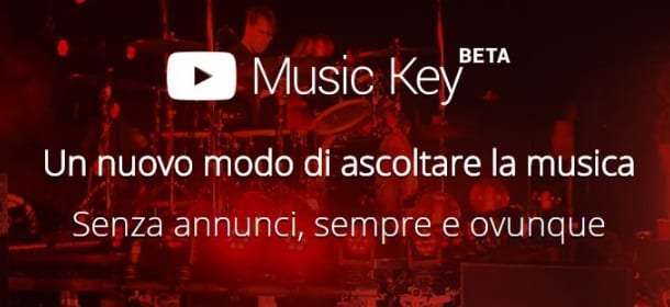 Youtube lancia Music Key: musica in streaming a pagamento (ma senza spot)